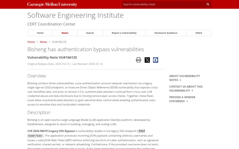 CERT/CC(カーネギーメロン大学 SEI)のVulnerability Note VU#166125の画面。見出しは「Bisheng has authentication bypass vulnerabilities」、公開日2026年10月14日。概要に、Bishengにはレガシーなシングルサインオンの入口を悪用した認証前のアカウント乗っ取り、クロスユーザーのワークフローデータを露出するIDOR、2.5.0より前の版での権限確認の抜けによるクレデンシャル悪用の3件があり、認証なしで管理者権限を得られると書かれている。DescriptionにBishengはDataElementが開発するオープンソースのLLMアプリ開発運用基盤とある