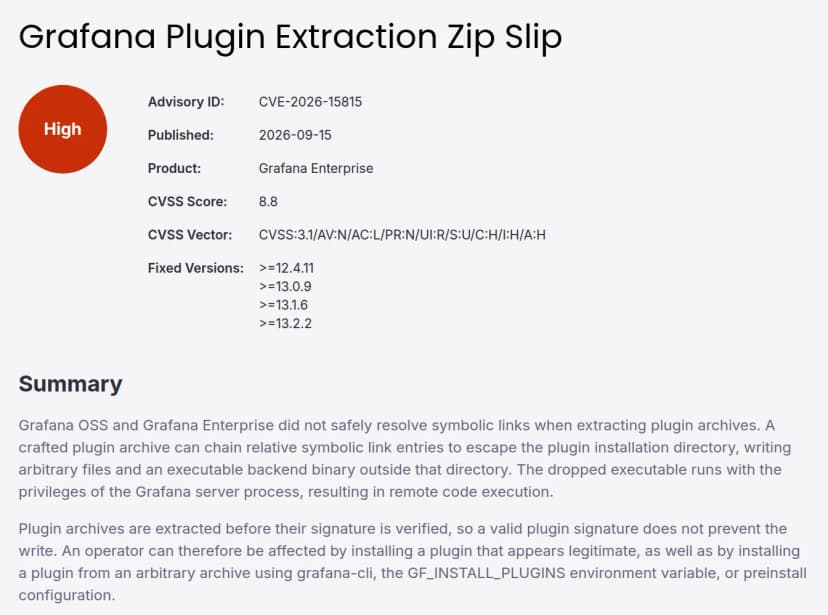 Grafana Plugin Extraction Zip Slip。Advisory ID CVE-2026-15815、公表2026-09-15、Grafana Enterprise、CVSS 8.8、修正版12.4.11・13.0.9・13.1.6・13.2.2以上、Summary