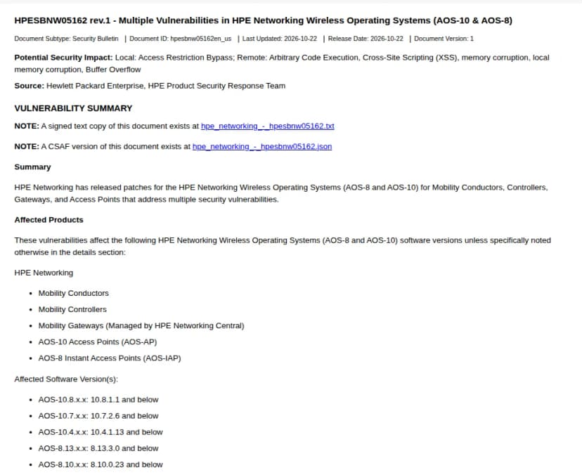 HPEのセキュリティの勧告HPESBNW05162 rev.1の冒頭(英語)。題はHPE Networking Wireless Operating Systems(AOS-10とAOS-8)の複数の脆弱性。公開日は2026年10月22日。想定される影響は任意のコードの実行、XSS、メモリの破壊、バッファの超過など。対象はモビリティ コンダクター、モビリティ コントローラー、Centralで管理するゲートウェイ、AOS-10のアクセスポイント、AOS-8のInstantのアクセスポイント。影響する版はAOS-10.8.1.1以前、10.7.2.6以前、10.4.1.13以前、8.13.3.0以前、8.10.0.23以前。