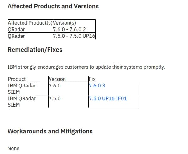 IBM Supportのセキュリティ告知(文書番号7289581)。Affected Products and Versionsの表に、QRadarの7.6.0 - 7.6.0.2と7.5.0 - 7.5.0 UP16。Remediation/Fixesに、速やかな更新を強く勧める文と、IBM QRadar SIEMの7.6.0の直った版7.6.0.3、7.5.0の直った版7.5.0 UP16 IF01の表。Workarounds and MitigationsはNone
