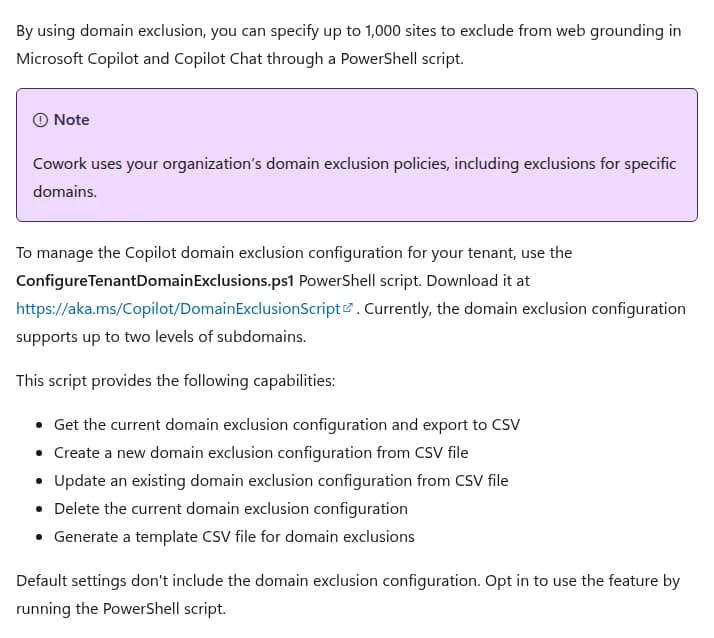 Microsoft Learnのドメインの除外の文書の冒頭(英語)。ドメインの除外を使うと、Microsoft CopilotとCopilot ChatのWebグラウンディングから最大1,000のサイトをPowerShellのスクリプトで除外できること、注記としてCoworkも組織のドメインの除外のポリシーを使うこと、テナントの設定はConfigureTenantDomainExclusions.ps1で管理しaka.msのリンクから入手すること、今はサブドメインの2段までに対応すること、スクリプトでできることとして、今の設定をCSVに書き出す、CSVから新しく作る、CSVで更新する、削除する、ひな形のCSVを作る、の5つ、既定の設定にはドメインの除外は含まれず、スクリプトを実行して使い始めること、が書かれている