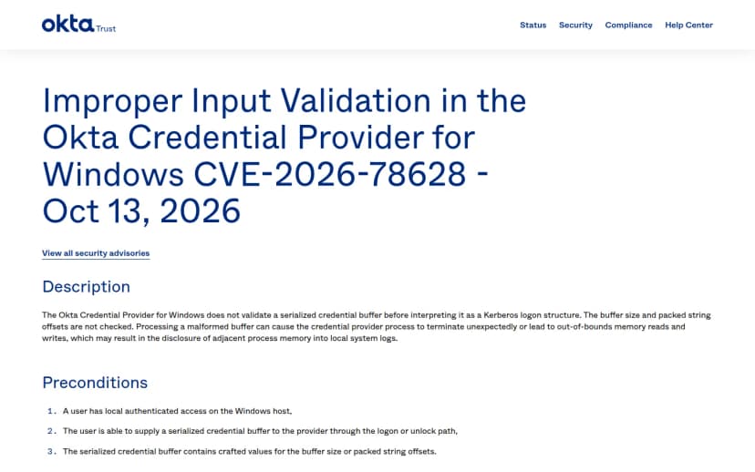OktaのTrustサイトのセキュリティアドバイザリの画面。タイトルは「Improper Input Validation in the Okta Credential Provider for Windows CVE-2026-78628」、日付は2026年10月13日。Okta Credential Provider for Windowsの1.4.6.0より前の版に、資格情報のバッファを検証せずに解釈する入力値の検証不備があり、プロセスの異常終了やメモリの範囲外の読み書きが起こりうること、CVSSは6.0で1.4.6.0以降で修正されたことが書かれている