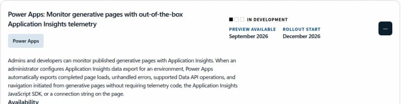 Microsoft 365のロードマップの項目。Power Appsの生成ページを、組み込みのApplication Insightsの記録で見張る機能。状態は開発中、プレビューは2026年9月、提供開始は2026年12月。管理者と開発者が、公開した生成ページをApplication Insightsで見張れ、管理者が環境のApplication Insightsへの書き出しを設定すると、ページの読み込みの完了、処理されなかった誤り、データの操作、ページの移動を、記録のコードや接続文字列なしで自動で書き出すと書かれている
