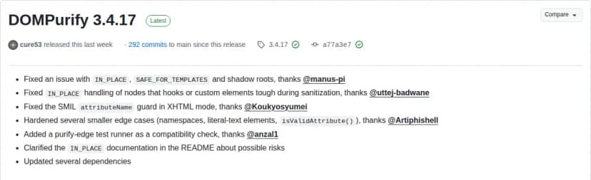 GitHubのDOMPurify 3.4.17のリリースの画面。IN_PLACE、SAFE_FOR_TEMPLATES、シャドウルートの問題を直したこと、IN_PLACEでフックやカスタム要素が触れた要素の扱いを直したこと、XHTMLの扱いのときのSMILのattributeNameの確かめを直したこと、名前空間などの細かい場合を固めたこと、互換性の確かめの試験を足したこと、READMEでIN_PLACEの危険をはっきり書いたこと、依存の部品を更新したことが英語で書かれている