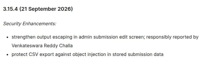 WordPress.orgのNinja Formsの変更履歴の一部。3.15.4(2026年9月21日)のセキュリティ強化として、管理画面の送信データの編集画面で出力のエスケープを強化したこと、保存された送信データでのオブジェクトインジェクションからCSV書き出しを守ることが書かれている